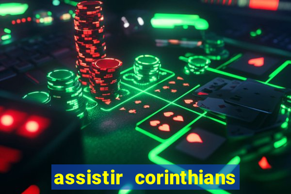 assistir corinthians x palmeiras ao vivo futemax